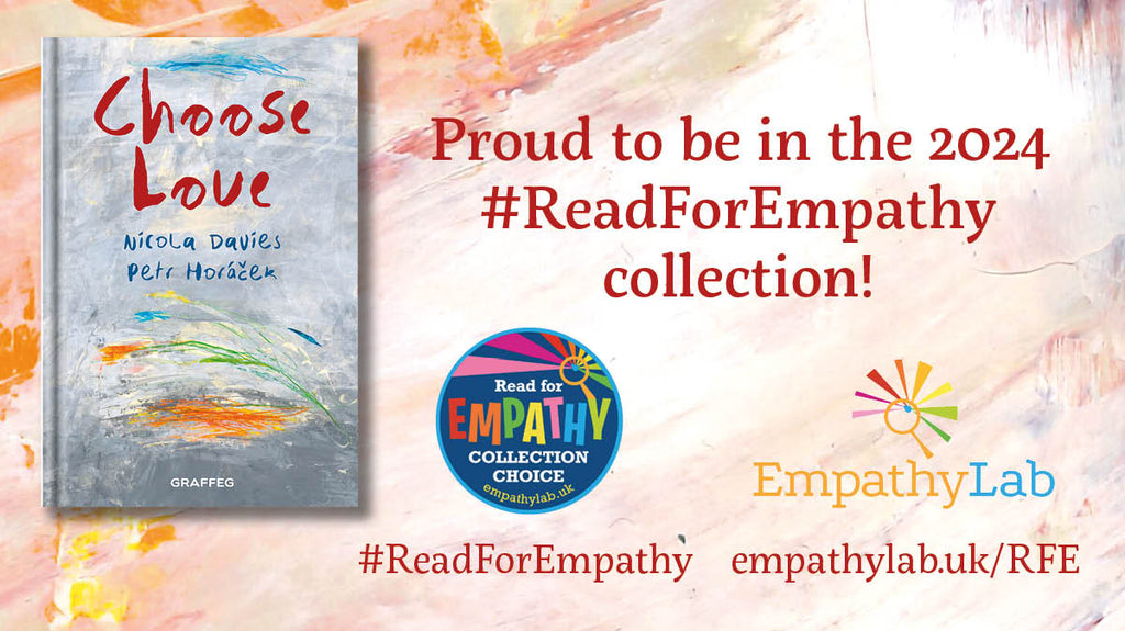 Choose Love forms part of this year’s Read for Empathy Collections from Empathy Lab