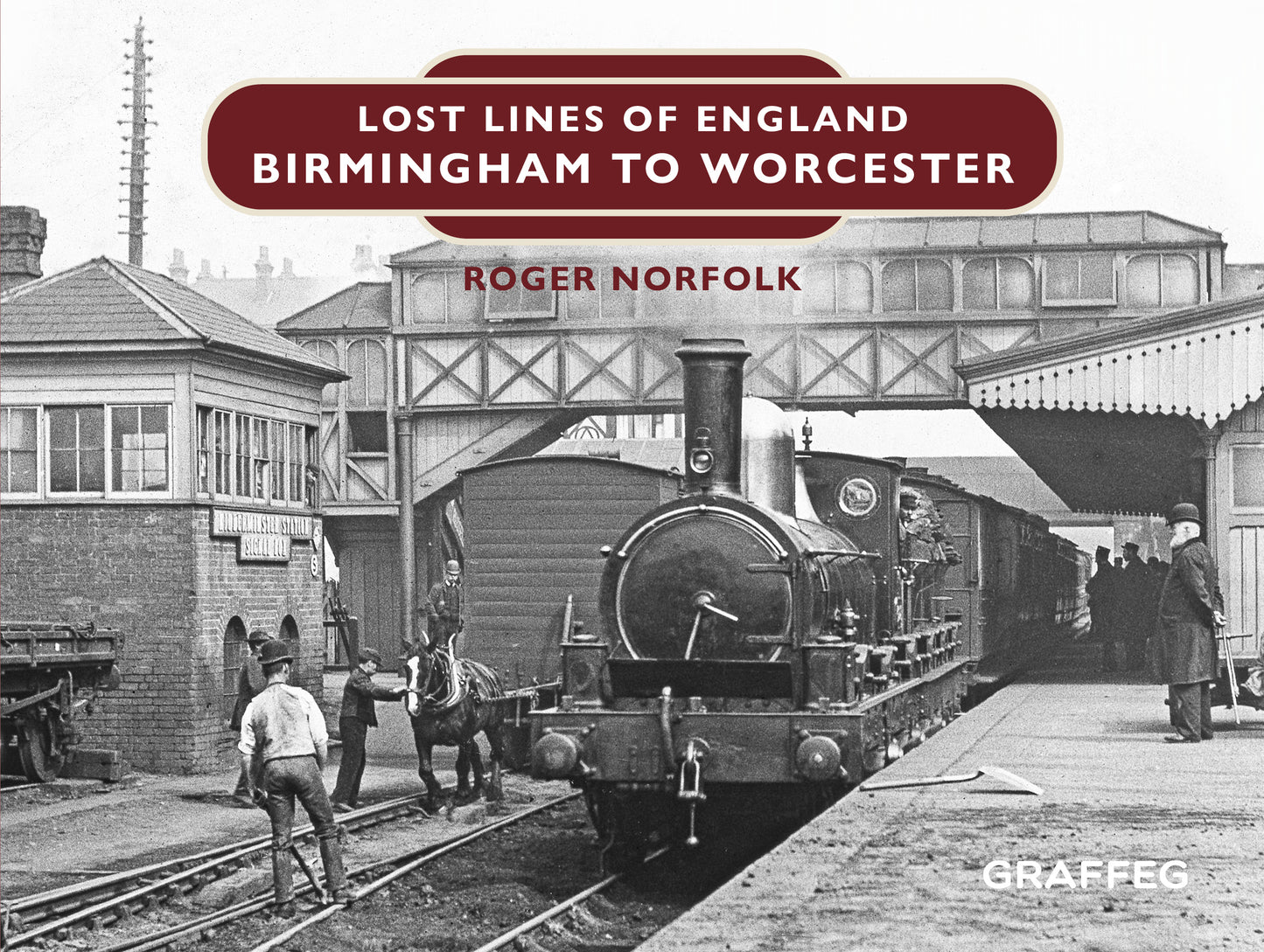 Lost Lines: Birmingham to Worcester
