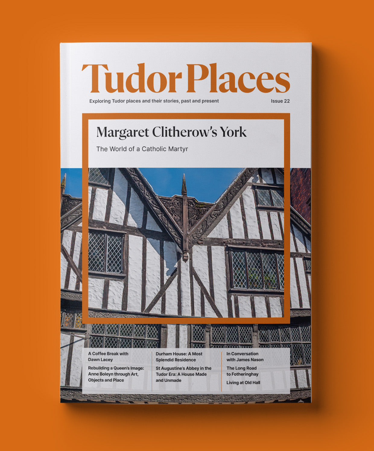 Tudor Places Magazine - Issue 22