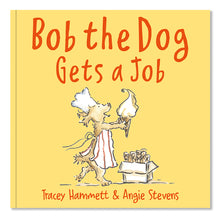 Load image into Gallery viewer, Bob the Dog Gets a Job
