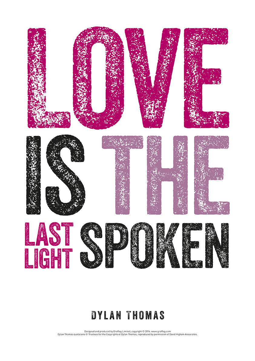 Love is the Last Light Spoken Dylan Thomas Poster