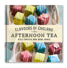 Load image into Gallery viewer, Flavours of England Afternoon Tea by Gilli Davies and Huw Jones book cover published by Graffeg
