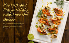 Load image into Gallery viewer, Flavours of Wales Collection Gilli Davies Huw Jones published by Graffeg monkfish and prawn kebabs with lime dill butter
