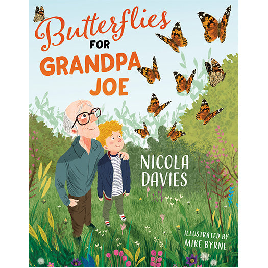 Butterflies for Grandpa Joe