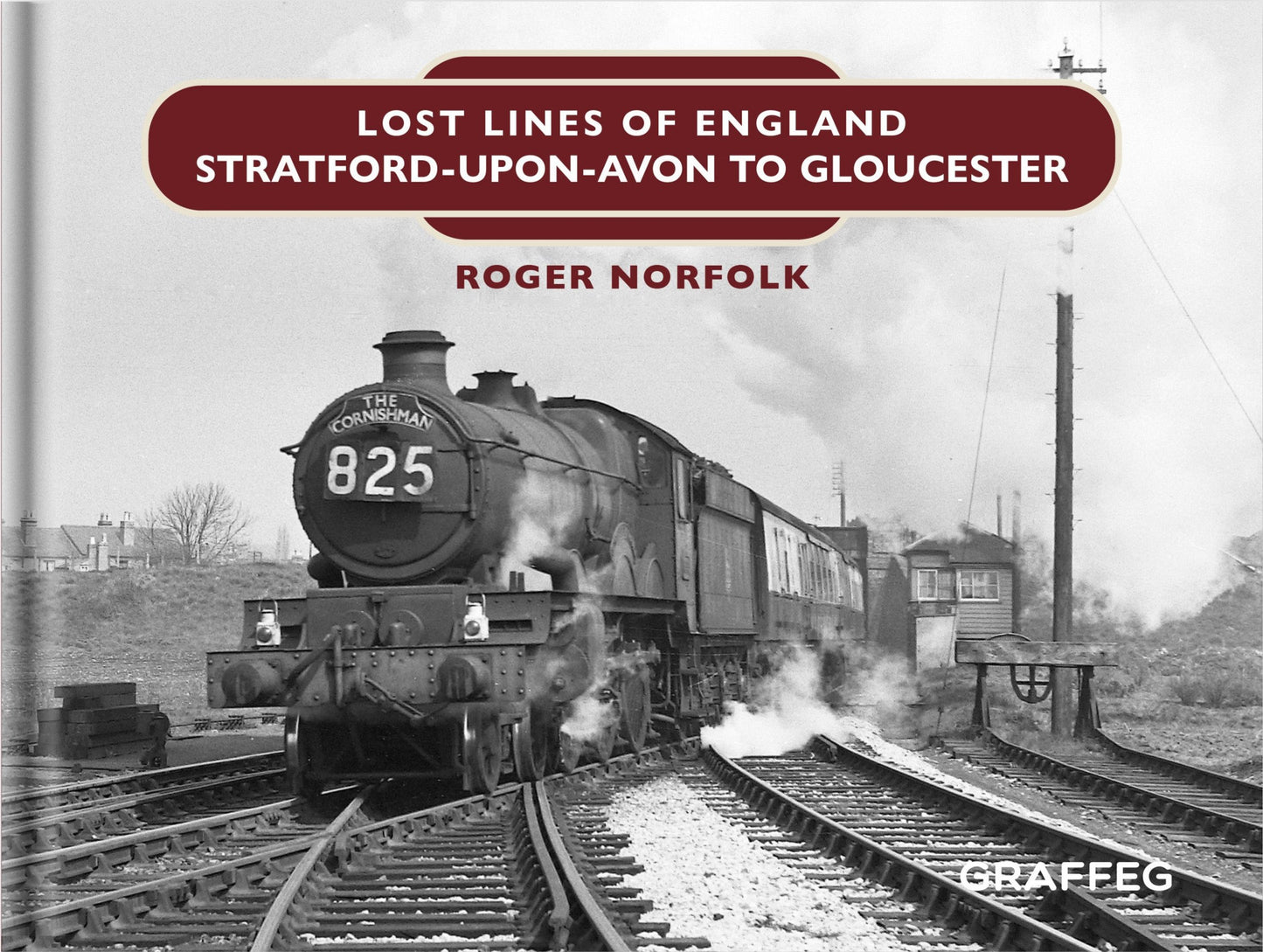 Lost Lines of England: Stratford-upon-Avon to Gloucester
