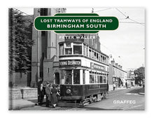 Load image into Gallery viewer, Lost Tramways: Birmingham South
