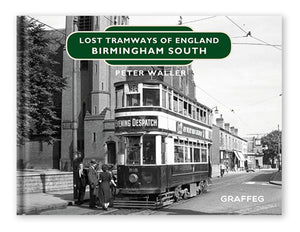 Lost Tramways: Birmingham South