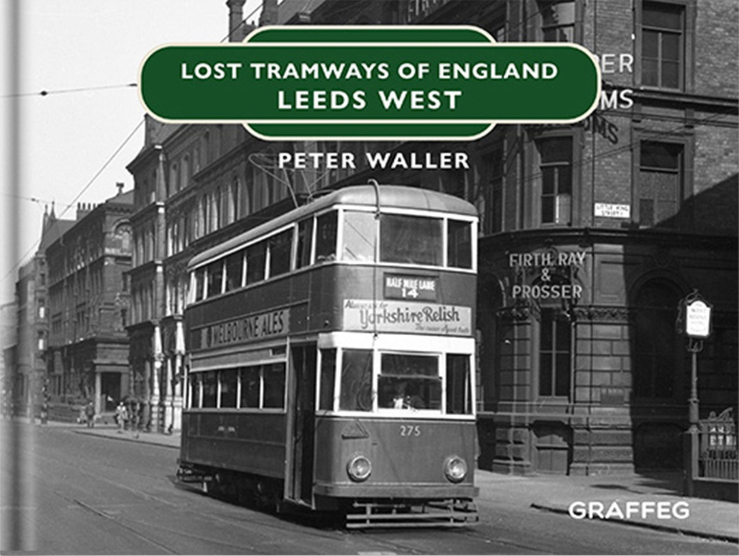 Lost Tramways: Leeds West