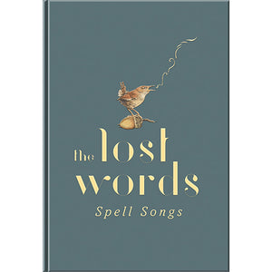 The Lost Words: Spell Songs