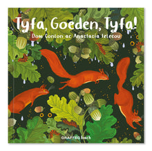 Load image into Gallery viewer, Tyfa, Goeden, Tyfa!
