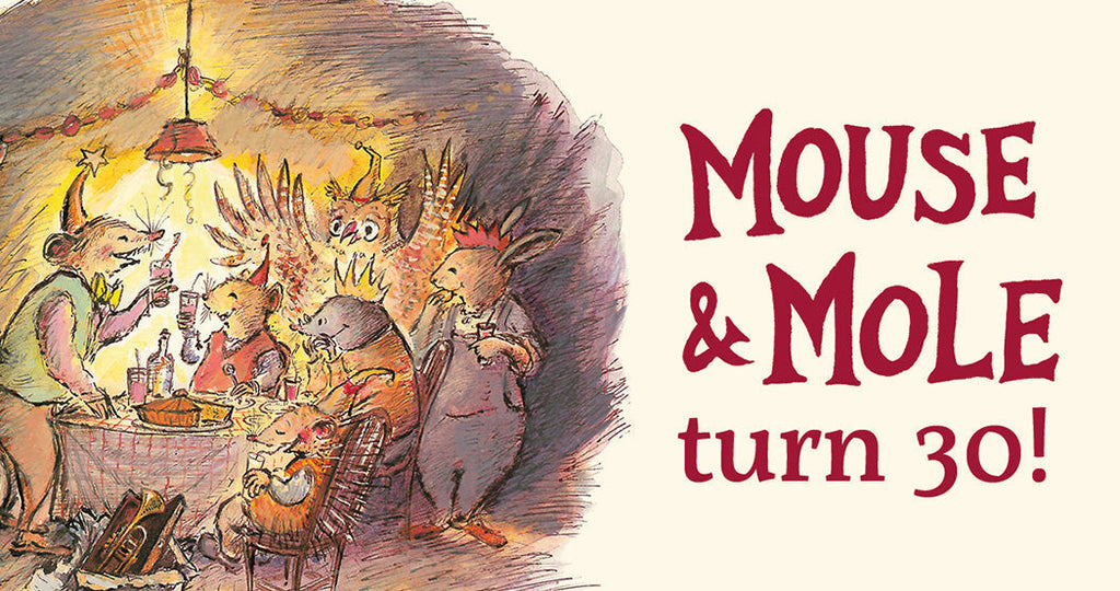 Mouse & Mole turn 30!