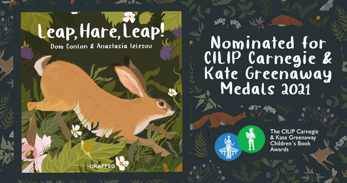 Leap, Hare, Leap! Nominated for CILIP Carnegie and Kate Greenaway Medals 2021