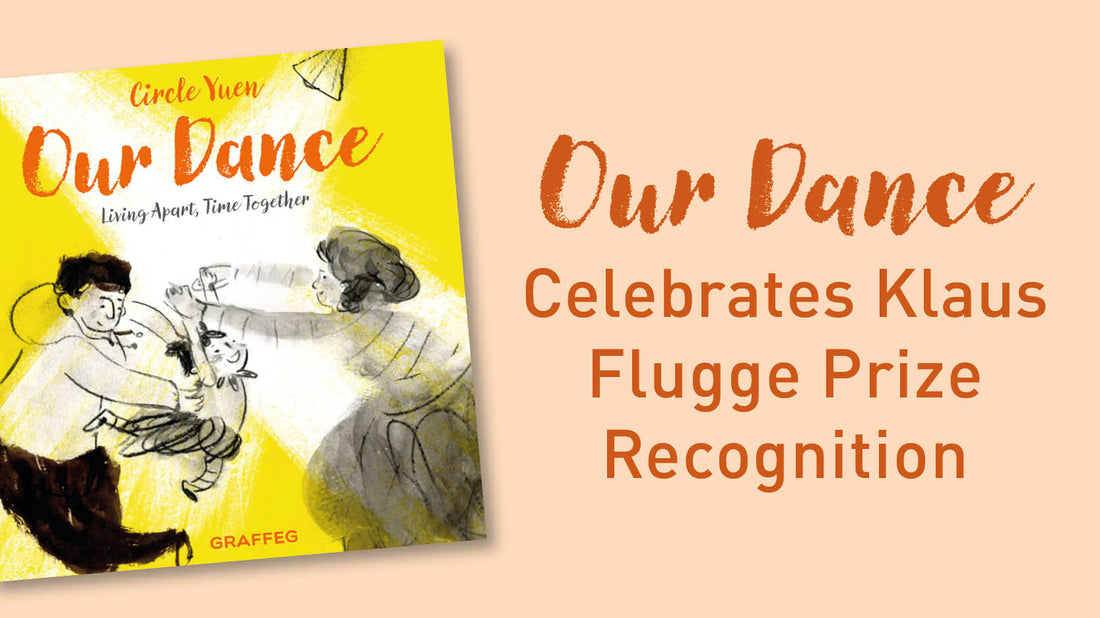 Image of the book Our Dance by Circle Yuen. Parents and a child dancing on the yellow front cover. The text reads Our Dance, Celebrates Klaus Flugge Prize Recognition
