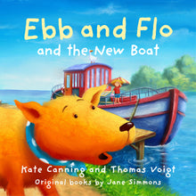 Load image into Gallery viewer, Ebb and Flo and the New Boat
