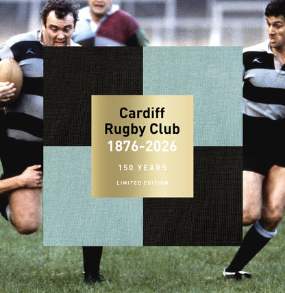 Cardiff Rugby Club  1876-2026, 150 Years