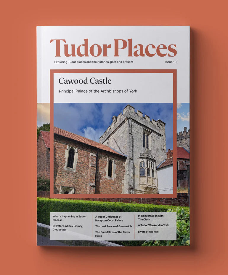 Tudor Places Magazine - Issue 10