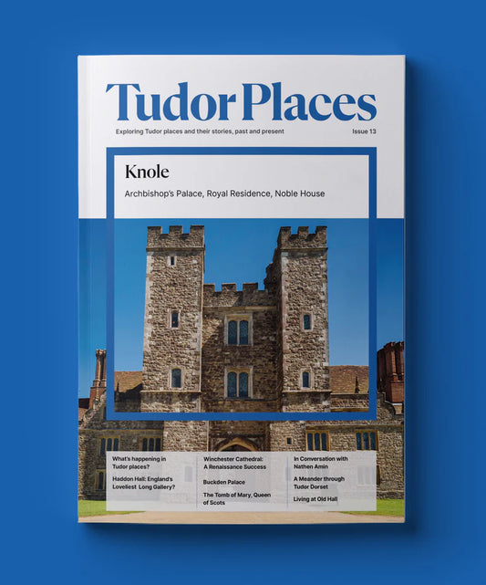 Tudor Places Magazine - Issue 13