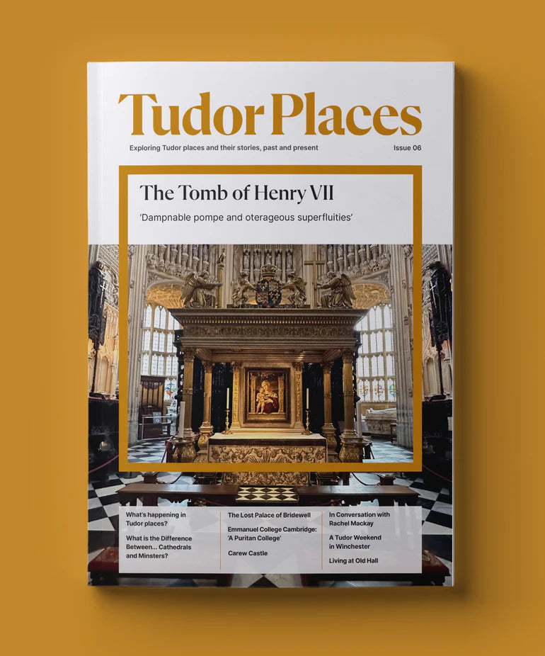 Tudor Places Magazine - Issue 6