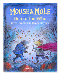 Mouse & Mole: Boo to the Who