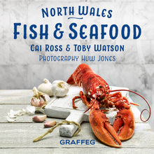 Load image into Gallery viewer, North Wales: Fish &amp; Seafood
