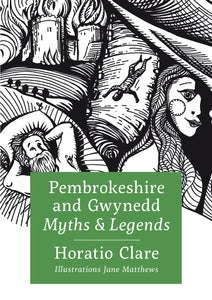 Pembrokeshire and Gwynedd Myths & Legends