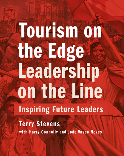 Tourism on the Edge: Leadership on the Line