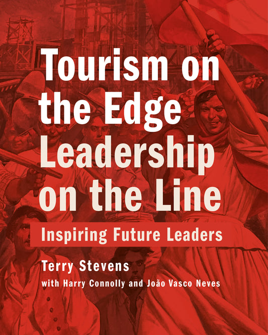 Tourism on the Edge: Leadership on the Line