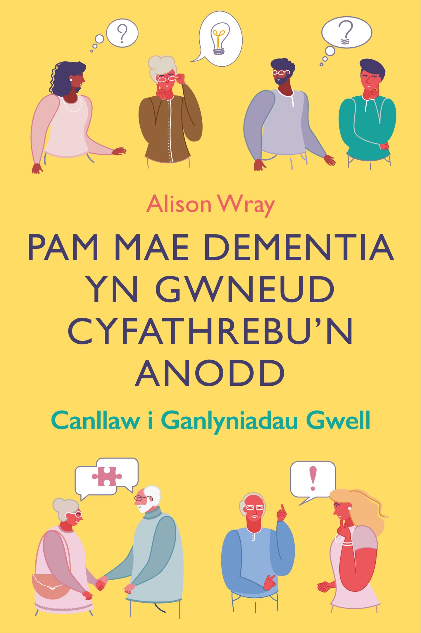 Pam Mae Dementia yn Gwneud Cyfathrebu’n Anodd