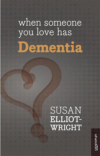 When Someone you Love has Dementia