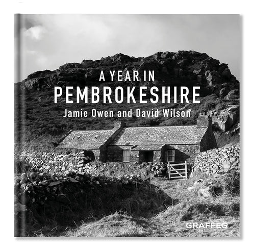A Year in Pembrokeshire Jamie Owen David Wilson published by Graffeg