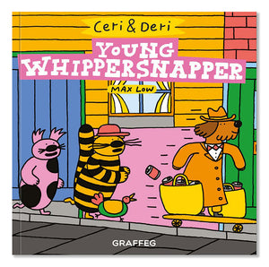 Ceri and Deri Young Whippersnapper Max Low published by Graffeg