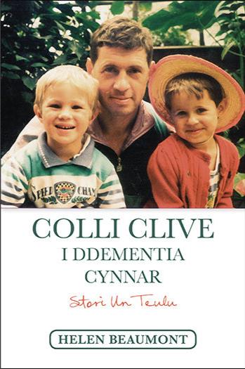 Colli Clive i Ddementia Cynnar
