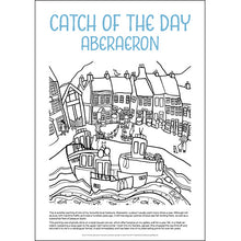 Load image into Gallery viewer, Catch of the Day Aberaeron - Helen Elliott Colouring Poster

