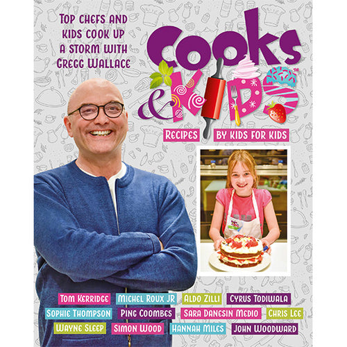 Cooks and Kids 3 Gregg Wallace published by Graffeg
