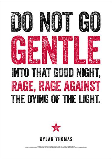 Do Not Go Gentle Dylan Thomas Poster