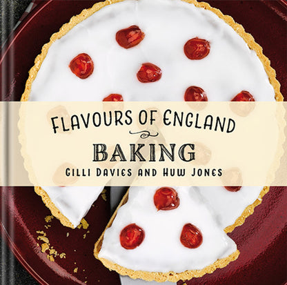 Flavours of England Baking by Gilli Davies and Huw Jones book cover published by Graffeg