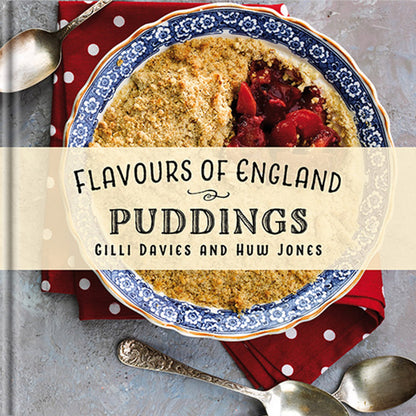 Flavours of England Puddings Gilli Davies Huw Jones published by Graffeg