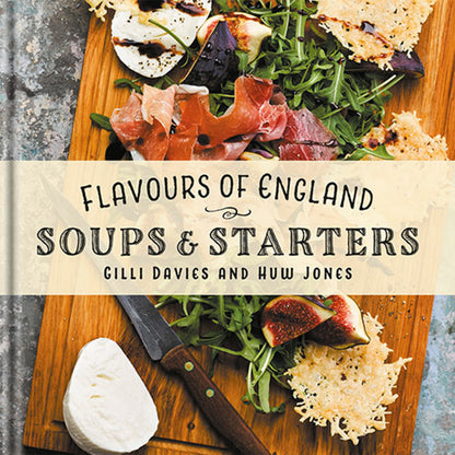 Flavours of England: Soups & Starters