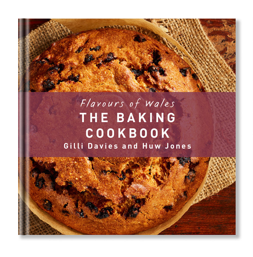 Flavours of Wales: The Baking Cookbook by Gilli Davies and Huw Jones