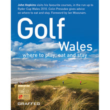 Load image into Gallery viewer, Golf Wales by John Hopkins and Colin Pressdee, published by Graffeg
