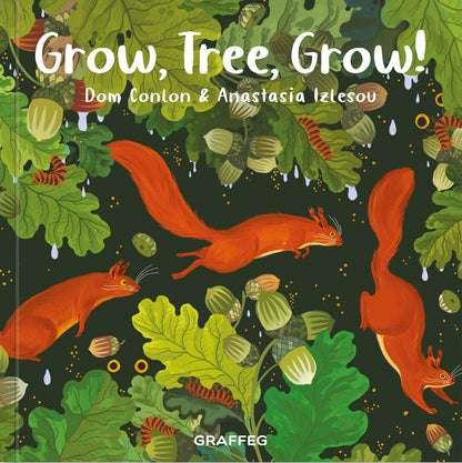 Grow, Tree, Grow by Dom Conlon and Anastasia Izlesou book cover - environmental poetic picture book