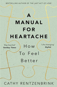 A Manual for Heartache