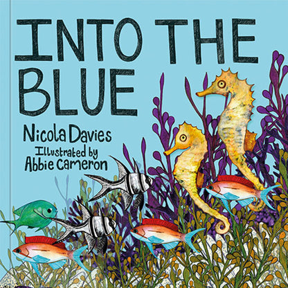 Into the Blue by Niola Davies, illustrated by Abbie Cameron published by Graffeg