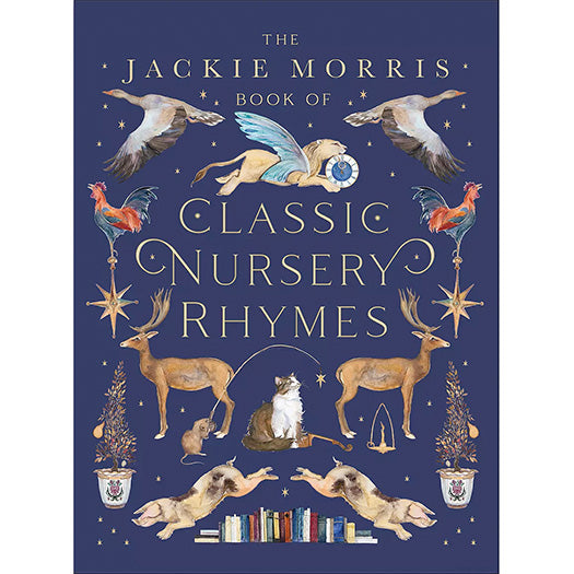The Jackie Morris Book of Classic Nursery Rhymes