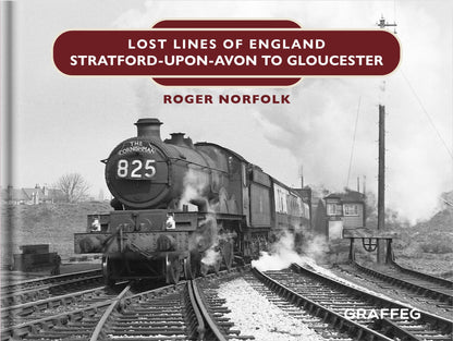 Lost Lines of England: Stratford-upon-Avon to Gloucester