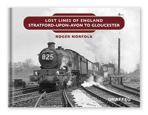 Lost Lines of England: Stratford-upon-Avon to Gloucester