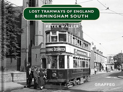 Lost Tramways: Birmingham South