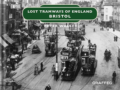 Lost Tramways: Bristol