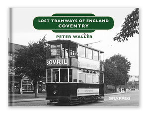 Lost Tramways: Coventry