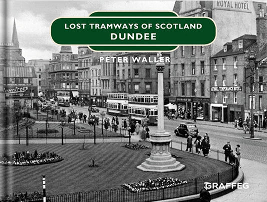 Lost Tramways: Dundee
